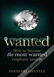 Wanted: How to Become the Most Wanted Employee Around image