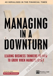 Managing in a downturn Leading Business Thinkers On How To Grow When Markets Don’t image