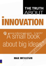 The Truth About Innovation (Paperback) image