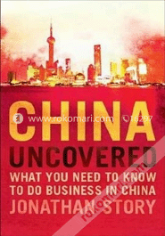 China Uncovered: What You Need to Know to Do Business in China image