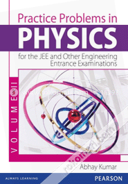 Practice Problems in Physics for the JEE and Other Engineering Entrance Examinations Volume II (Paperback) image