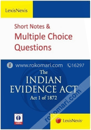 LexisNexis Short Notes & Multiple Choice Questions: The Indian Evidence Act (Act 1 of 1872) (Paperback) image