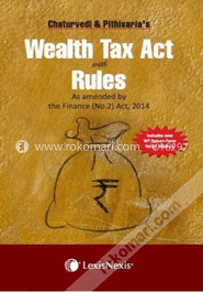 WEALTH TAX ACT WITH RULES AS AMENDED BY THE FINANCE (NO.2) ACT, 2014 (Paperback) image