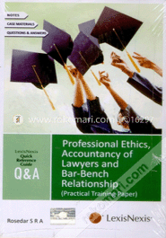 Lexisnexis Quick Reference Guide - Q&A Series Professional Ethics, Accountancy of Lawyers and Bar-Bench Relationship (Practical Training Paper) (Paperback) image