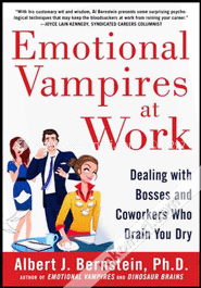 Emotional Vampires at Work : Dealing with Bosses and Coworkers who Drain you Dry image