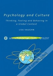 Psychology And Culture: Thinking, Feeling And Behaving In A Global Context (Psychology Focus) (Paperback)