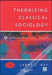Theorizing Classical Sociology (Paperback) image
