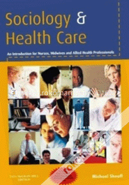 Sociology And Health Care (Paperback) image