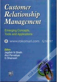 Customer Relationship Management : Emerging Concepts, Tools And Applications image