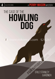 The Case of the Howling Dog : A Perry Mason Mystery #4 image