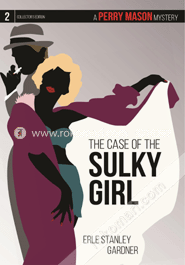 The Case of the Sulky Girl : A Perry Mason Mystery #2 image
