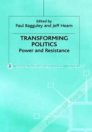 Transforming Politics: Power and Resistance 