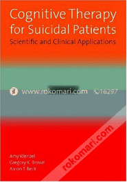 Cognitive Therapy for Suicidal Patients: Scientific and Clinical Applications  image