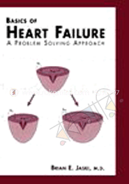 Basics of Heart Failure: A Problem Solving Approach (Hard cover) image