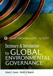 Dictionary and Introduction to Global Environmental Governance 