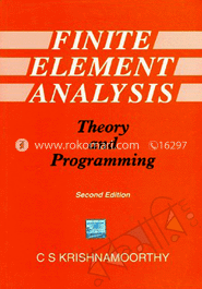 Finite Element Analysis: Theory and Programming 