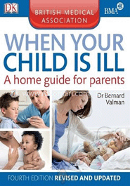 BMA: When You Child Is Ill (a home guide for parents) image