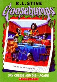 Goosebumps : Say Cheese and Die 