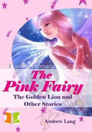 The Pink Fairy : The Golden Lion and other Stories image