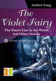 The Violet Fairy the Finest Liar in the World and Other Stories image