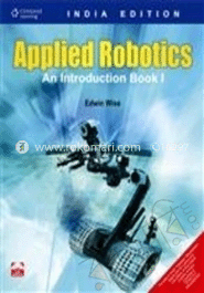 Applied Robotics: An Introduction- I (With CD) image