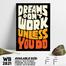 DDecorator Dreams Don't Work Unless You Do - Motivational Wall Board and Wall Canvas image