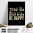 DDecorator Drink Tea Be Happy - Motivational Wall Board and Wall Canvas image