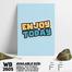 DDecorator Enjoy Today - Motivational Wall Board And Wall Canvas image