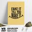 DDecorator Fake It Till You Make It - Motivational Wall Board And Wall Canvas image