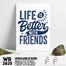 DDecorator Life Is Better With Friends - Motivational Wall Board and Wall Canvas image