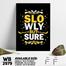 DDecorator Slowly But Sure - Motivational Wall Board and Wall Canvas image