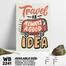 DDecorator Travel Is Always a Good Idea - Motivational Wall Board and Wall Canvas image