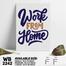 DDecorator Work From Home - Motivational Wall Board and Wall Canvas image