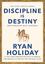 Discipline is Destiny